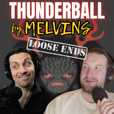 episode Loose Ends | Thunderball by Melvins 1983 artwork