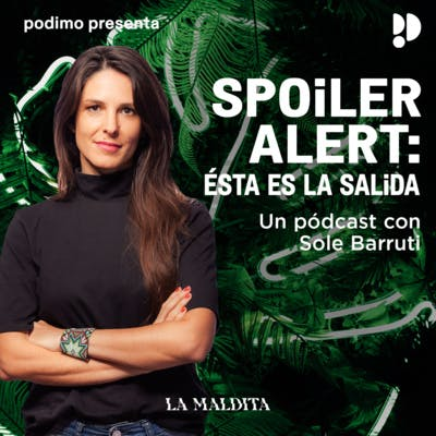 episode Nuevo Podcast con Soledad Barruti - Spoiler Alert: Esta es la salida. artwork