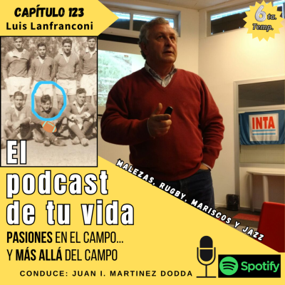 episode EPV 123 - LANFRANCONI: "Malezas, rugby y pastas con mariscos" artwork