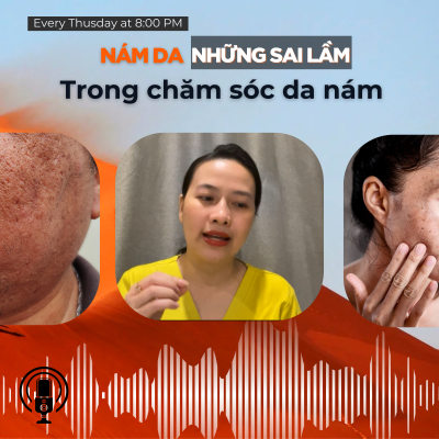 episode Nám da - Những vấn đề thường gặp sai lầm trong chăm sóc da nám artwork