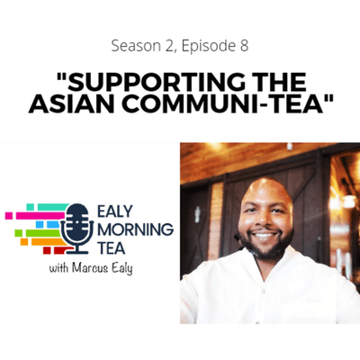 episode Supporting the Asian Communi-tea artwork