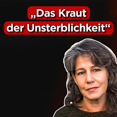 episode #399 - Das Kraut der Unsterblichkeit (100-Jährige lieben es) | Christel Ströbel artwork