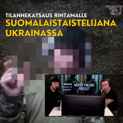 episode Suomalaistaistelijana Ukrainassa - Tilannekatsaus rintamalle artwork