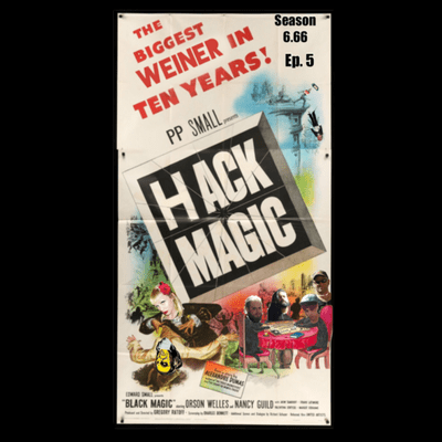 episode Season 6.66, Ep. 5: Hack Magic artwork