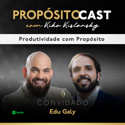 episode Produtividade com Propósito [Convidado: Edu Galy] artwork