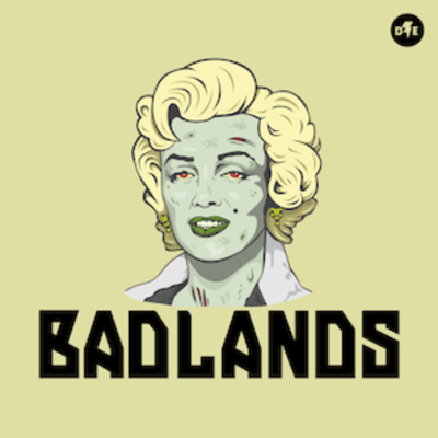 episode Presenting Badlands - Anna Nicole Smith: Methadone, a Murder Plot, and a Fate Like Marilyn’s artwork