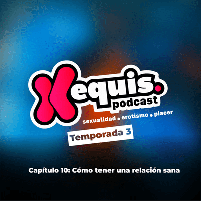 episode T3-C10: Cómo tener una relación sana artwork