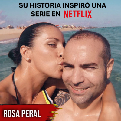 episode Ni la ROSA de Guadalupe se animó a TANTO! El caso de Rosa Peral artwork