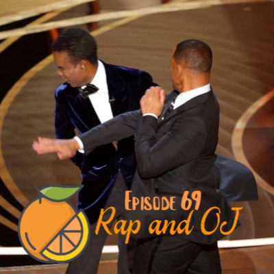 episode Rap and OJ Episode 69 "Oscar Slaps and J. Cole's Raps" artwork