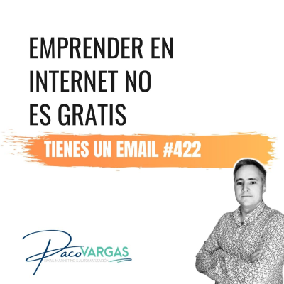 episode 422. Emprender en Internet no es gratis artwork