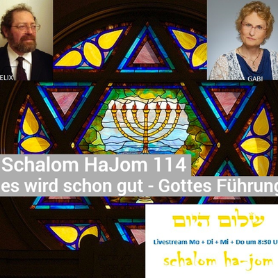 episode es wird schon gut I Gottes Fuehrung - Schalom HaJom 114 von Schalom HaJom 2017 artwork