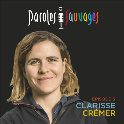 episode #5 « L’effort et la joie » avec la navigatrice Clarisse Crémer artwork