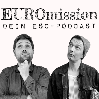 Coverbild der Sendung EUROmission - dein ESC Podcast