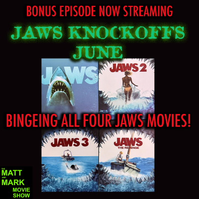 episode Jaws Knockoffs June – Bonus Mini Episode: Reviewing/Recapping all four JAWS Movies (Jaws, Jaws 2, Jaws 3-D, Jaws: The Revenge) artwork