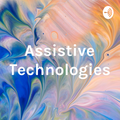 Assistive Technologies