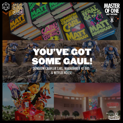 episode PCR 585: You've Got Some Gaul! - Dungeon Crawler Carl, Warhammer 40,000, & Netflix House artwork