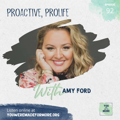 episode Episode 92: PROactive, PROlife (With Amy Ford) artwork