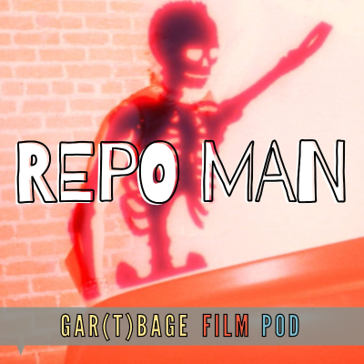 episode 125: Repo Man (1984) - Quiet, Beers Are Talking artwork