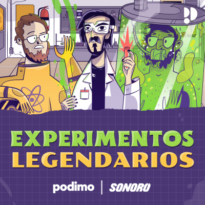 Experimentos Legendarios - podcast