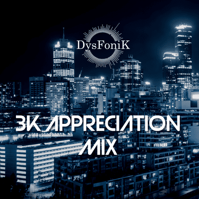 episode DysFoniK 3K Appreciation Mix artwork