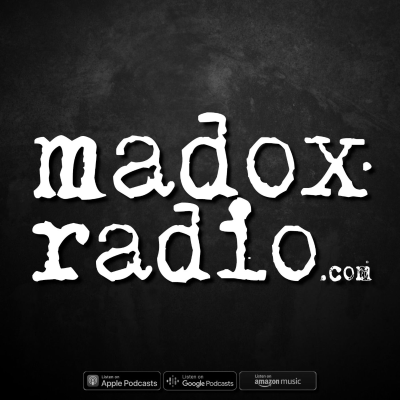 madox radio - podcast