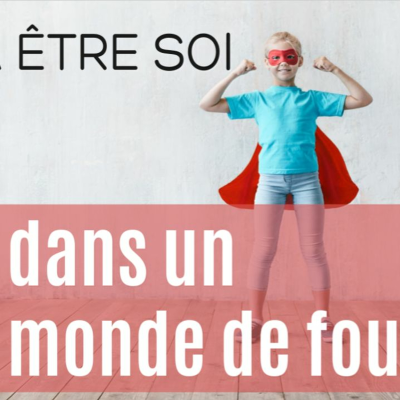 episode Réussir à être soi dans un monde de fou artwork