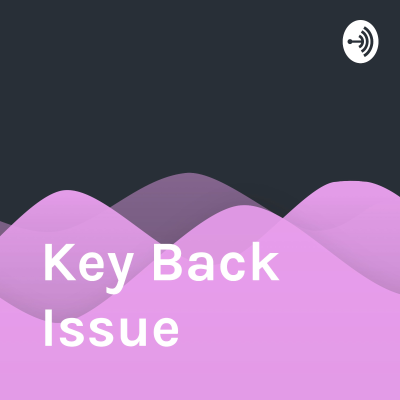 Key Back Issue