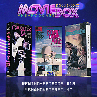 episode Rewind-episode #19: "Småmonsterfilm" artwork