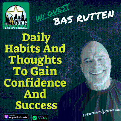 episode Daily Habits And Thoughts To Gain Confidence And Success | Bas Rutten artwork