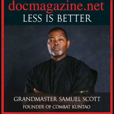 episode Docmagazine.net Exclusive interview with Grandmaster Samuel Scott Founder of Combat Kuntoa artwork