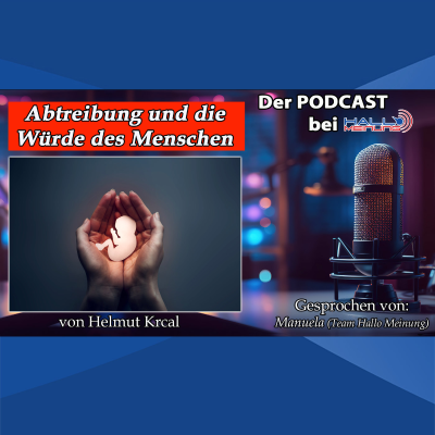 episode "Abtreibung und die Würde des Menschen" - von Helmut Krcal artwork