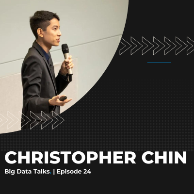 episode Big Data Talks #24 | Christopher Chin: Data Maestro - The Symphony of Communication and Data artwork