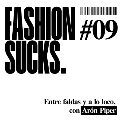 episode #09 – Entre faldas y a lo loco, con Arón Piper artwork