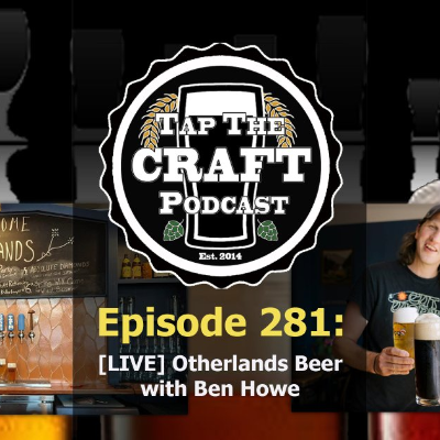 episode Episode 281 - [LIVE] Otherlands Beer with Ben Howe artwork