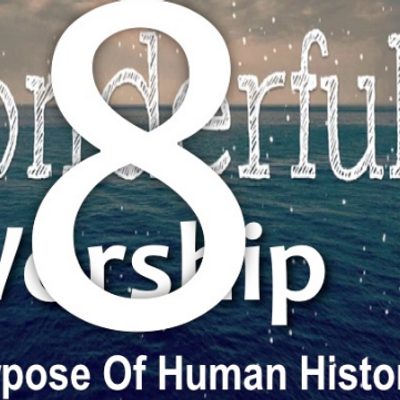 episode WONDERFUL WORSHIP Is The Purpose Of Human History - Psalm 33 - Video artwork