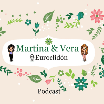 Euroclidón el podcast de Martina y Vera.