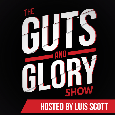 The Guts and Glory Show