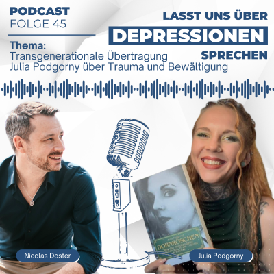 episode Folge 45 - Transgenerationale Übertragung - Julia Podgorny artwork