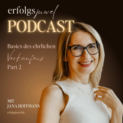 episode Basics des ehrlichen Verkaufens Part 2 artwork