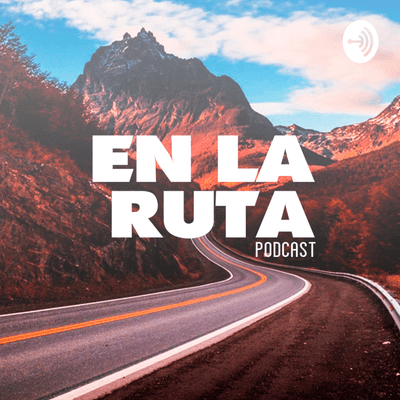 EN LA RUTA podcast