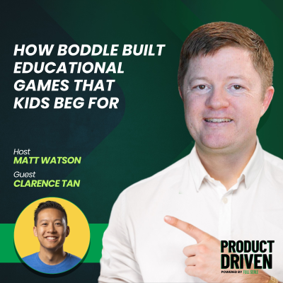 episode How Boddle's Product-Driven Approach Built Educational Games That Kids Ask Parents to Buy with Clarence Tan artwork