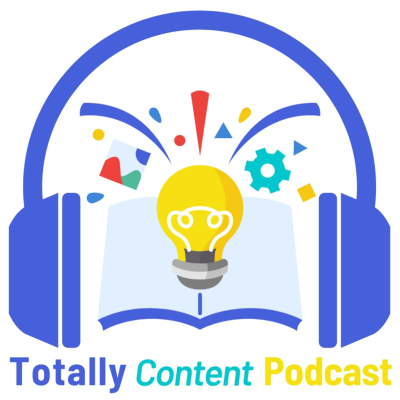 The Totally Content Podcast