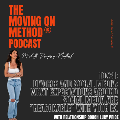 episode Divorce and Social Media: What Expectations Around Social Media Are "Reasonable" With Your Ex; with Relationship Coach Lucy Price artwork