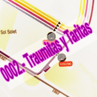 episode 0002.- Taritas y Traumitas artwork