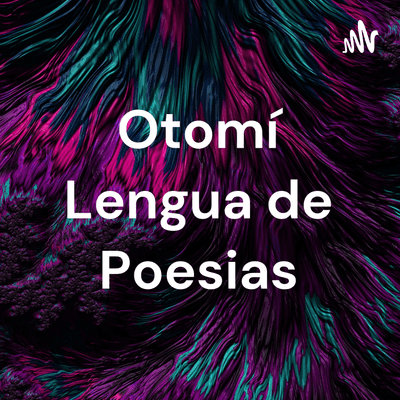 Otomí Lengua de Poesias