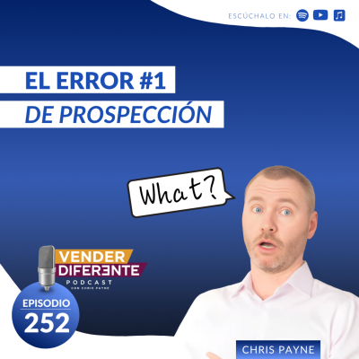 episode El error #1 de prospección con Chris Payne (Episodio 252) artwork