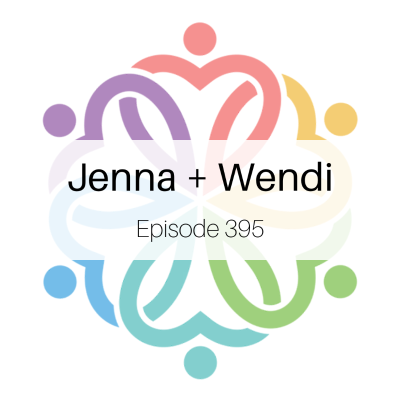 episode Ep 395 - Jenna + Wendi: Round 2 artwork