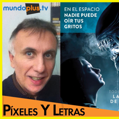 episode Pixeles y Letras con Juan Luis Sánchez, autor de "En el espacio nadie puede oír tus gritos. Todo sobre la saga de Alien artwork