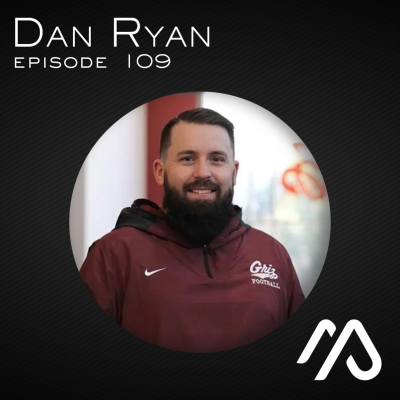 episode Episode 109 - Dan Ryan - Griz Football Strength Coach artwork