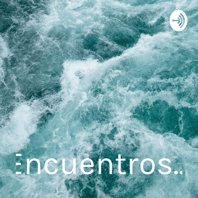 Encuentros...